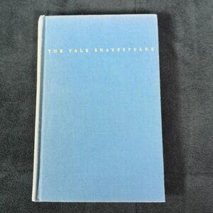 The Yale Shakespeare: The Tragedy Of Troilus And Cressida (Hardcover, 1950s)